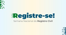 Semana Nacional do Registro Civil conta com a participação do TRE do Pará