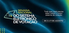 A primeira edição da Semana Nacional do Sistema Eletrônico de Votação ocorrerá em todo o país en...