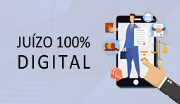 O “Juízo 100% Digital” é a possibilidade de o cidadão valer-se da tecnologia para ter acesso à J...