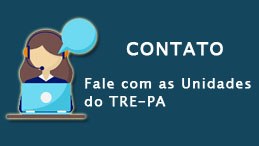 TRE-PA disponibiliza, ao público geral, este canal para o estabelecimento de contato virtual com...