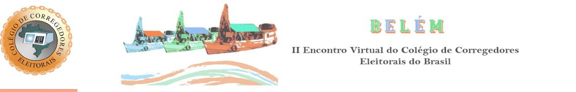 Belém sedia o Segundo Encontro Virtual do Colégio de Corregedores Eleitorais do Brasil O evento será feito de forma remota em função da Covid 19