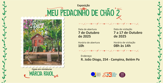 A exposição “Meu Pedacinho de Chão 2 – casas em miniatura” é da servidora do Tribunal Regional E...