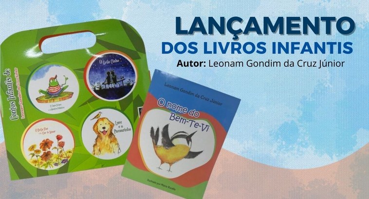 Desembargador Leonam Gondim da Cruz Júnior lança livros infantis São quatro contos organizados em uma pasta que ajudam a estimular à criatividade e a imaginação ...