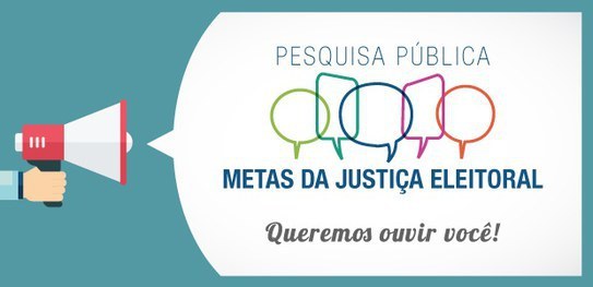 Justiça Eleitoral realiza consulta pública para elaboração das metas do judiciário 2019