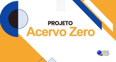 O documento faz parte do Projeto “Acervo Zero”, que prevê identificar e proporcionar condições p...