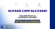 O "Acesso com Sucesso" é uma iniciativa do TRE do Pará que integra o Plano de Gestão para o Biên...