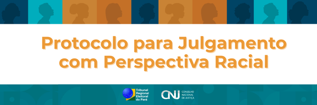 Protocolo para Julgamento com Perspectiva Racial