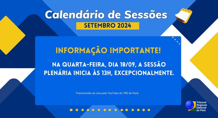 TRE do Pará altera horário da Sessão Plenária desta quarta-feira A sessão começará, excepcionalmente, às 13h, de maneira híbrida – presencial e remota - no Plená...