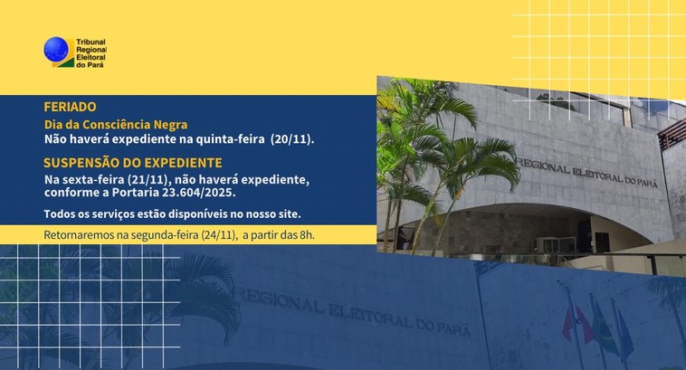 Funcionamento do TRE nos dias 20 e 21 de novembro No dia 20, não vai funcionar por causa do feriado nacional do Dia da Consciência Negra, instituí...