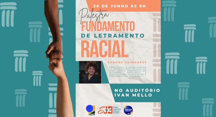TRE do Pará promove palestra sobre letramento racial na próxima segunda-feira (30) A atividade é promovida pela Comissão de Promoção à Equidade Racial e organizada pela Escola Jud...