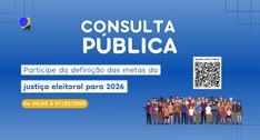 A consulta pública segue até o próximo dia 07 de março, por meio de formulário online.