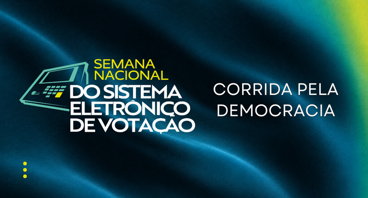 A programação, que integra a Semana Nacional do Sistema Eletrônico de Votação, evento realizado ...