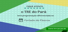 TRE-PA FERIADO DE PÁSCOA
