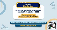 Expediente do TRE do Pará no feriado nacional de Tiradentes