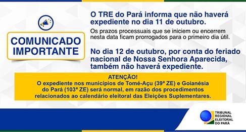 Expediente da Justiça Eleitoral do Pará nos dias 11 e 12 de outubro.