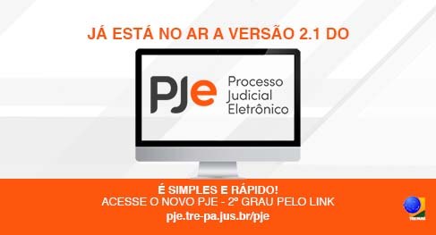 TRE-Pará Novo link PJe Processo Judiciário Eletrônico (PJe) está com novo link de acesso