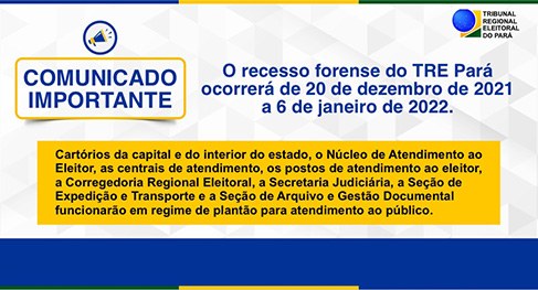 Recesso forense do TRE do Pará começa na segunda-feira, dia 20.