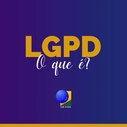 Vídeo explicativo sobre a LGPD